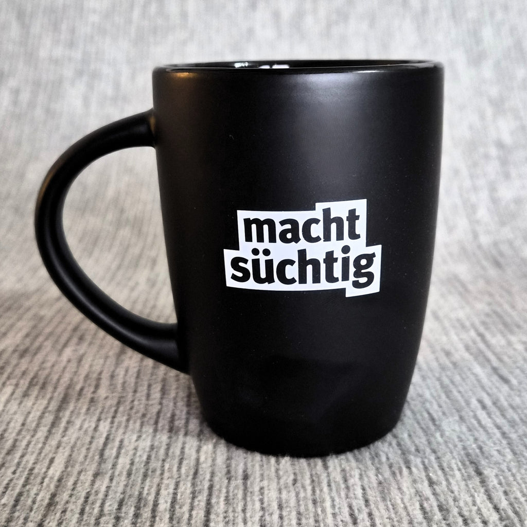 Kaffeebecher "machtsüchtig" (vanillafreundlich)